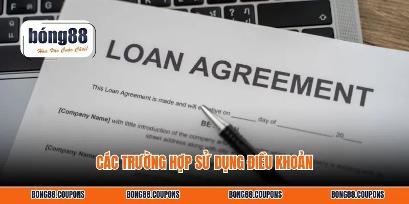 Các trường hợp sử dụng điều khoản