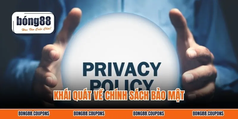 Khái quát về chính sách bảo mật