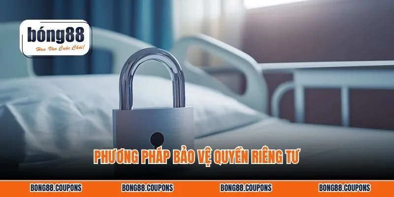Phương pháp bảo vệ quyền riêng tư