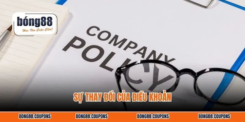 Sự thay đổi của điều khoản