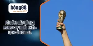 đội bóng nào vô địch world cup nhiều nhất