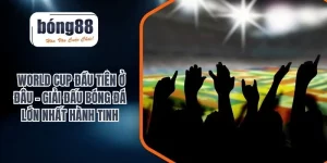 world cup đầu tiên ở đâu